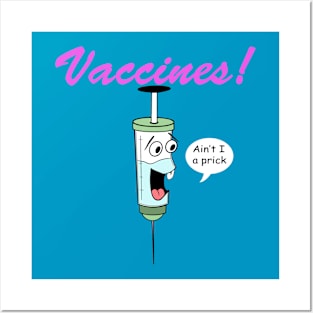 Vaccines! Posters and Art